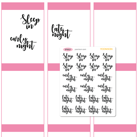 SLEEP IN EARLY NIGHT LATE NIGHT WORD TEXT CURSIVE LETTERING FUNCTIONAL PLANNER STICKERS SF0021